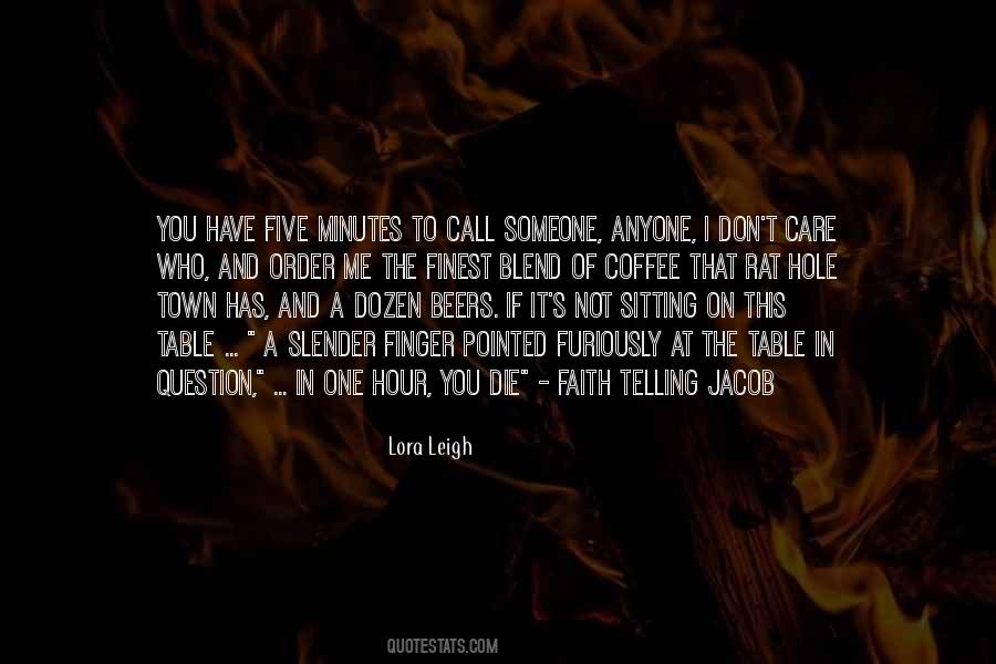 Lora Leigh Quotes #346423