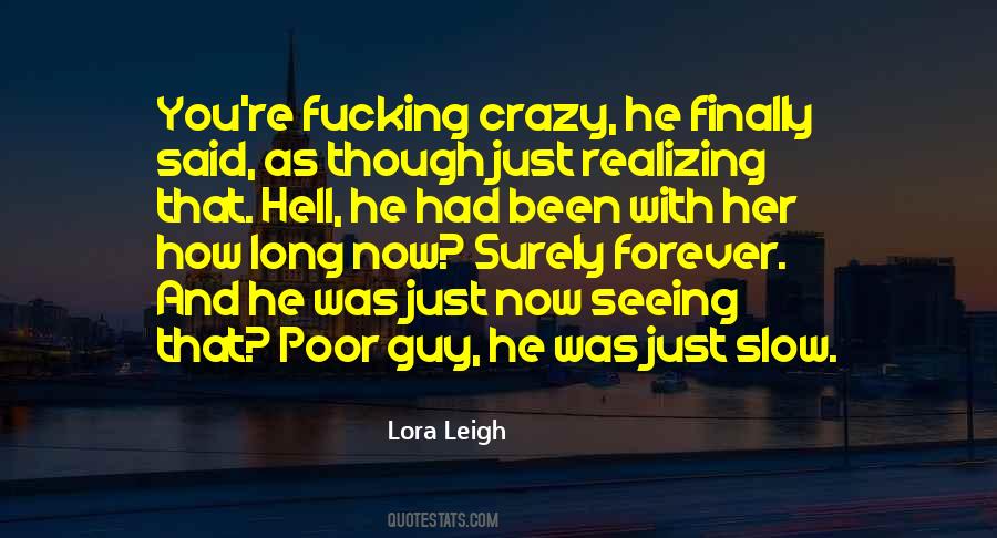Lora Leigh Quotes #432200