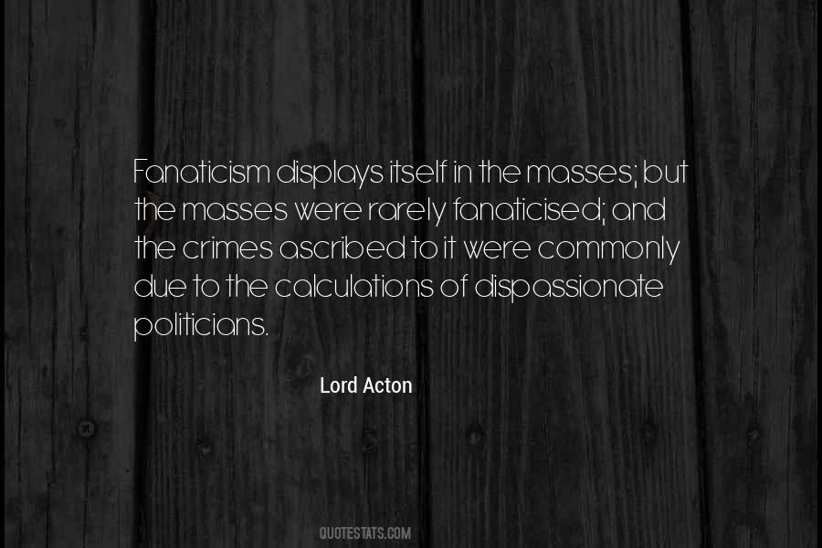 Lord Acton Quotes #833164