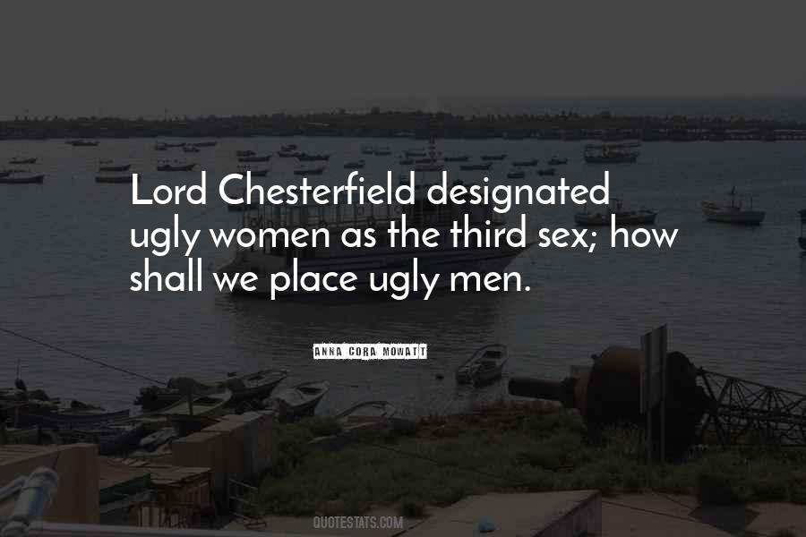 Lord Chesterfield Quotes #1807332