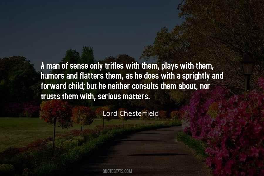 Lord Chesterfield Quotes #316170