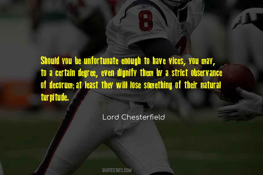 Lord Chesterfield Quotes #4309