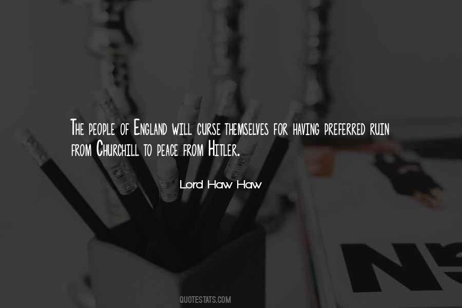 Lord Haw Haw Quotes #1025426