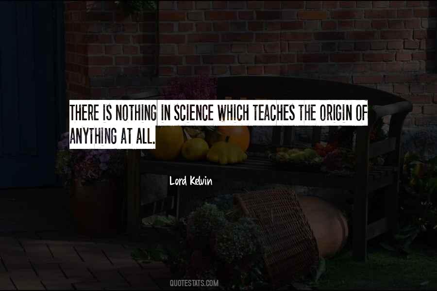 Lord Kelvin Quotes #1407159