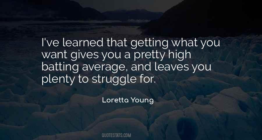 Loretta Young Quotes #734167