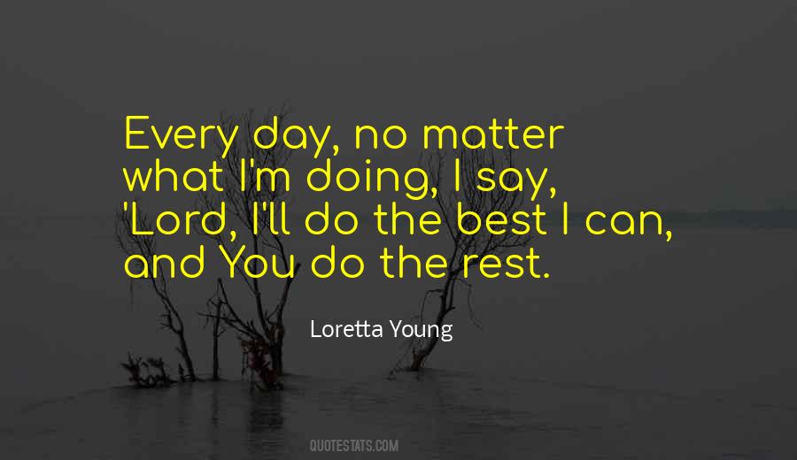 Loretta Young Quotes #842434