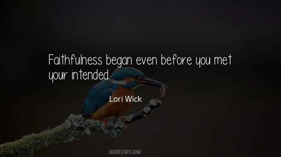 Lori Wick Quotes #1514231