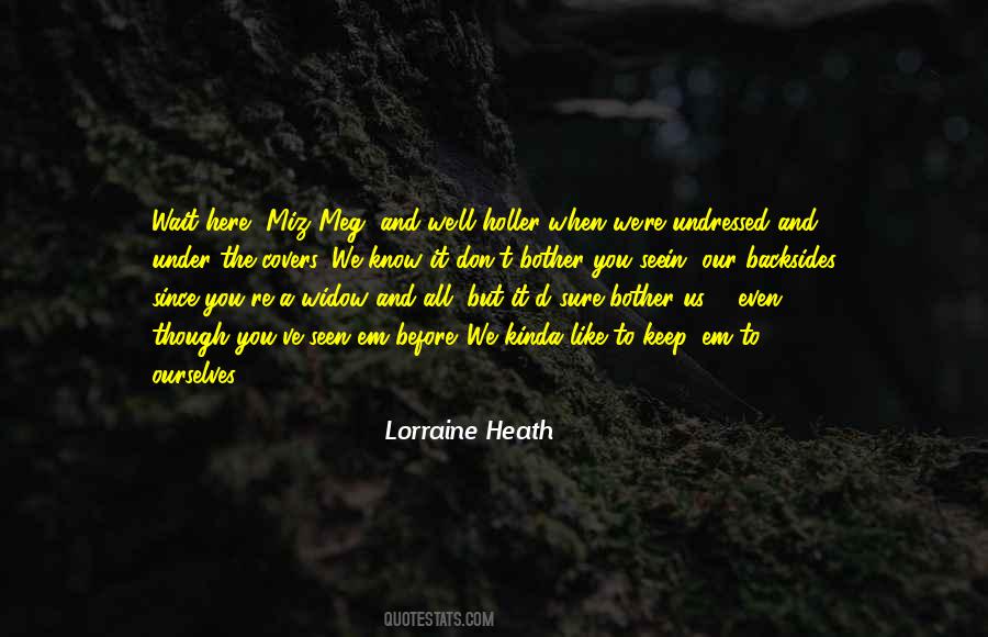 Lorraine Heath Quotes #666442