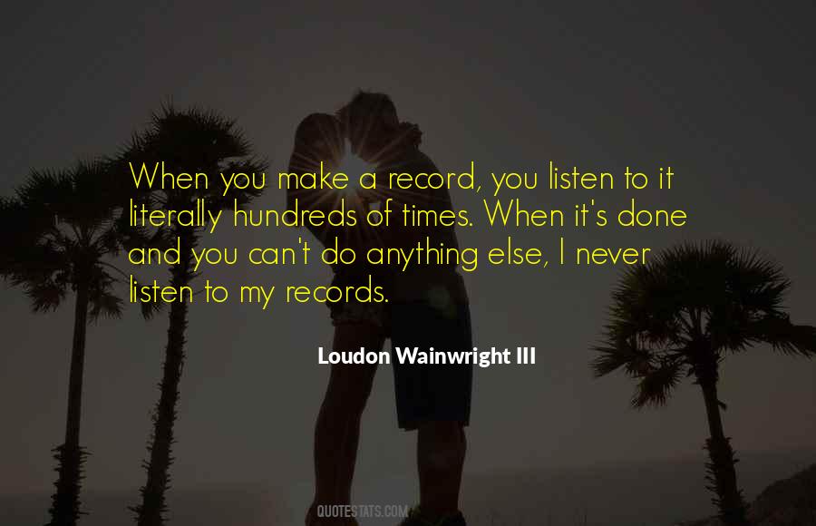 Loudon Wainwright Iii Quotes #548605