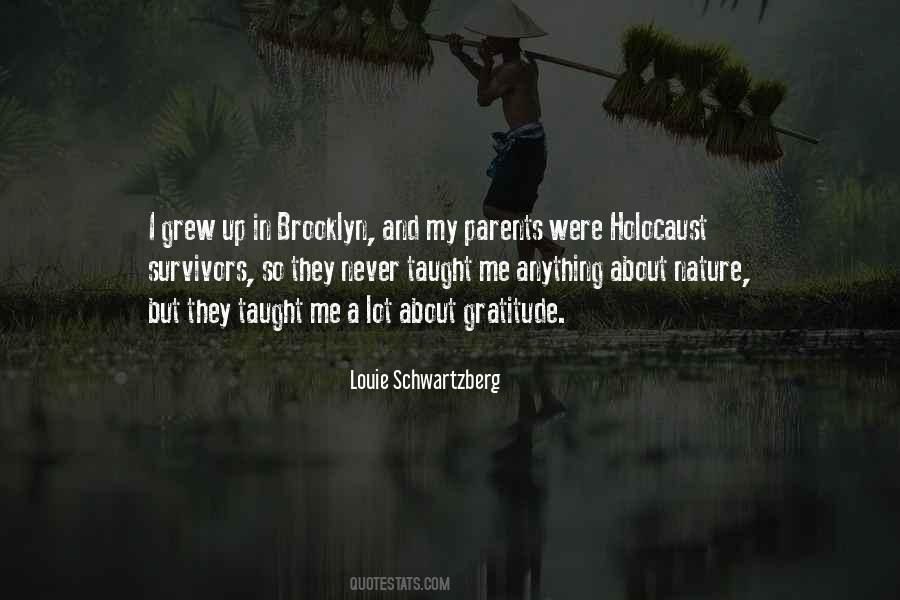 Louie Schwartzberg Quotes #1815418