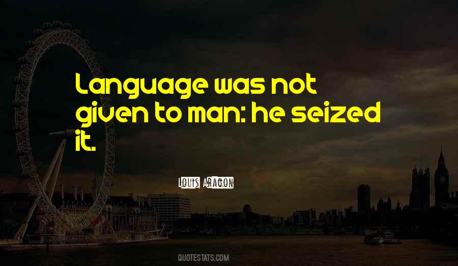 Louis Aragon Quotes #986653