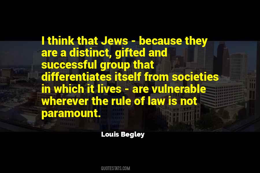 Louis Begley Quotes #1011180