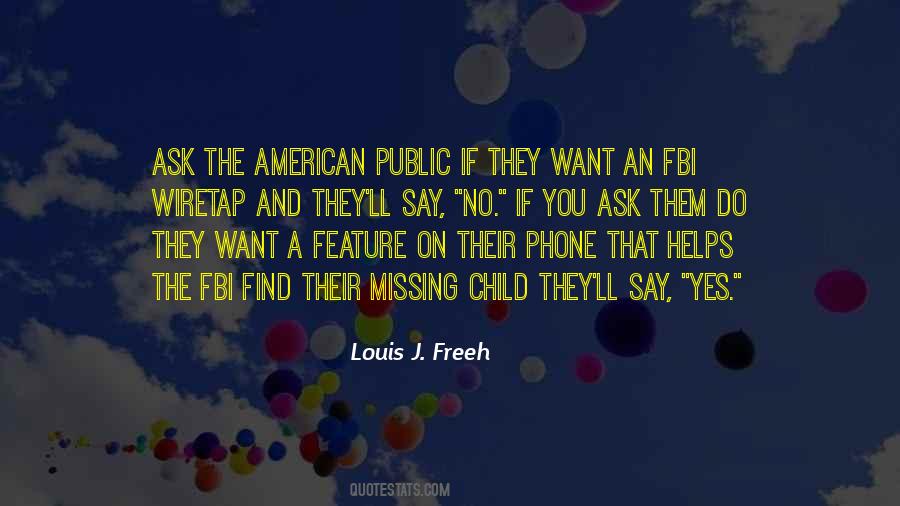 Louis Freeh Quotes #537667