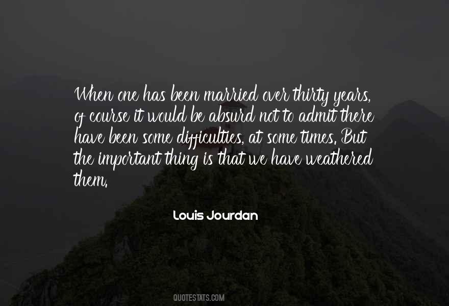 Louis Jourdan Quotes #1346837