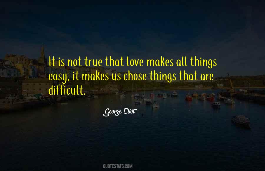 Quotes About Love Is Not Easy #165795