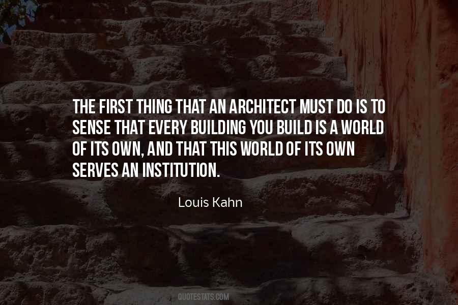 Louis Kahn Quotes #1754971