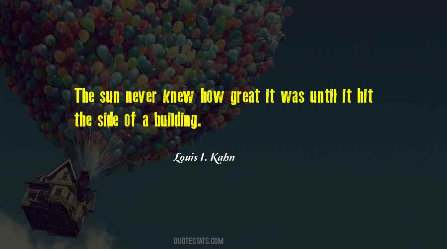 Louis Kahn Quotes #1784526