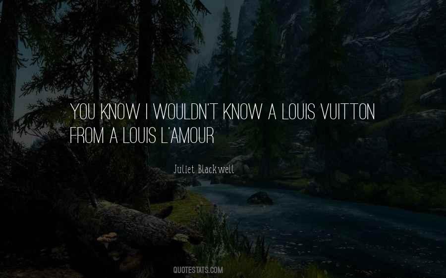 Louis L'amour Quotes #1500501