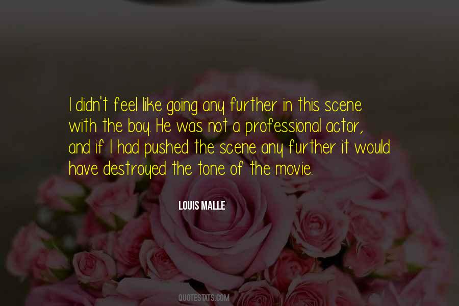 Louis Malle Quotes #543729