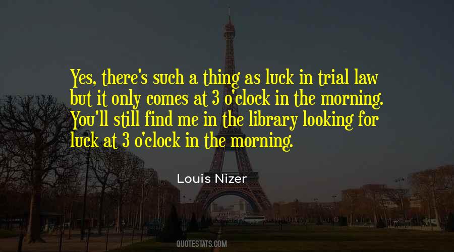 Louis Nizer Quotes #1870805