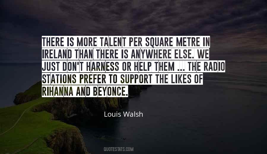 Louis Walsh Quotes #1609949