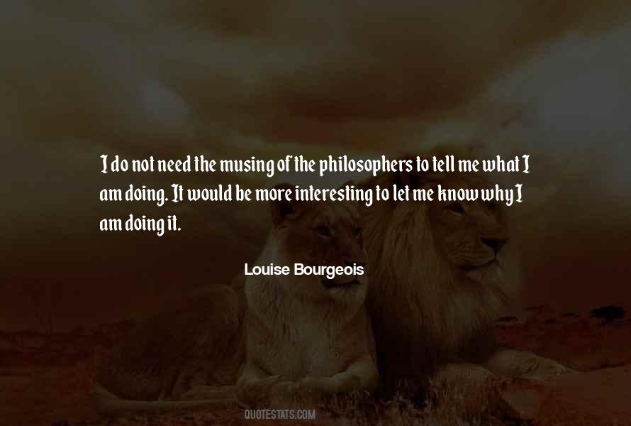 Louise Bourgeois Quotes #616571