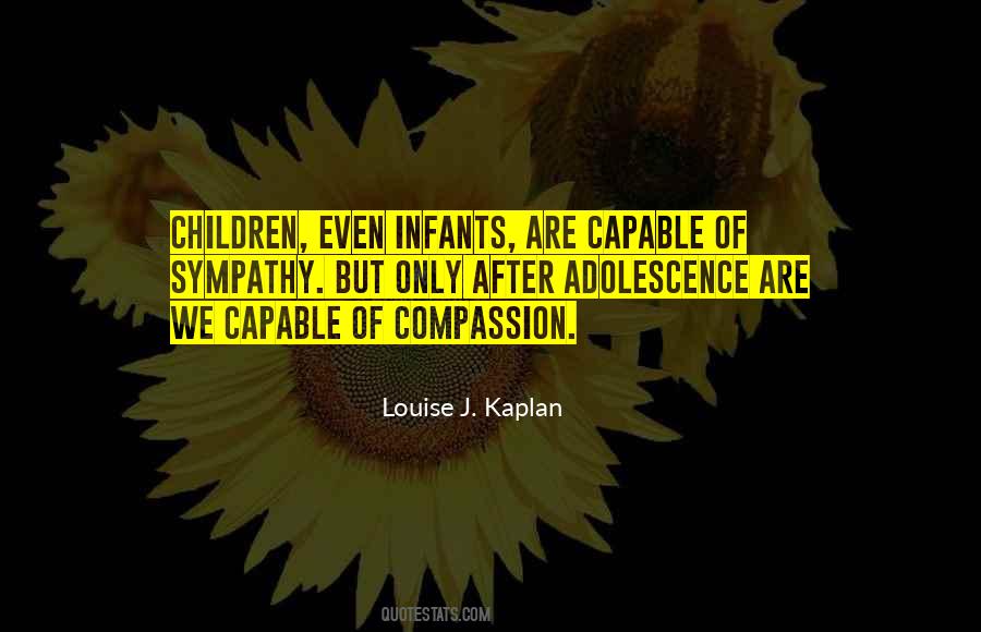 Louise J Kaplan Quotes #1634900