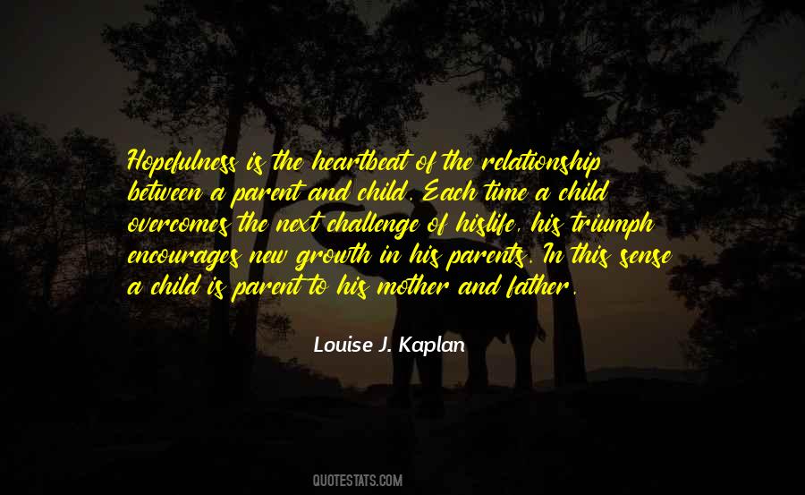 Louise J Kaplan Quotes #1770090