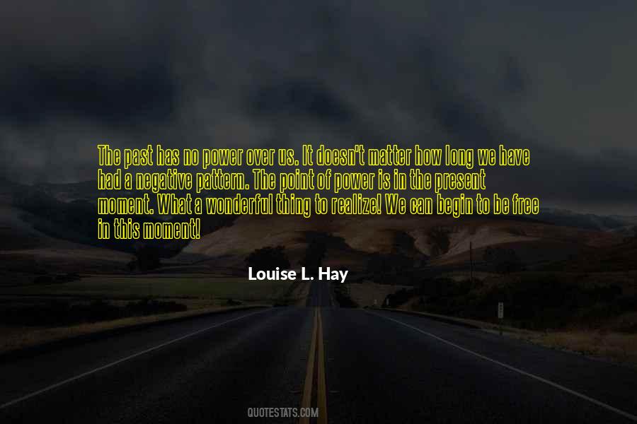 Louise L Hay Quotes #263561