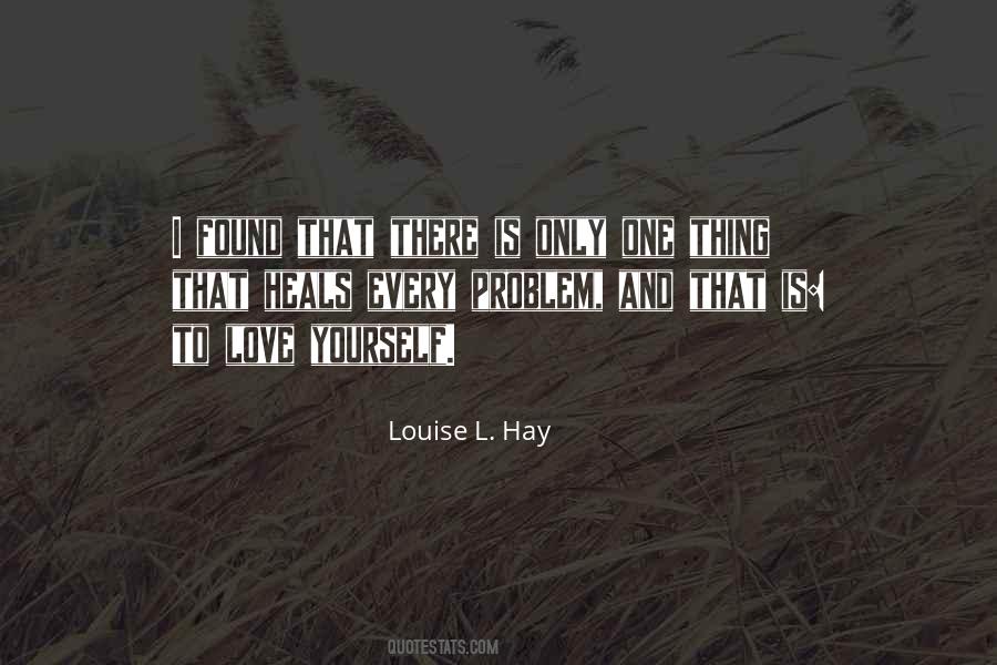 Louise L Hay Quotes #348078