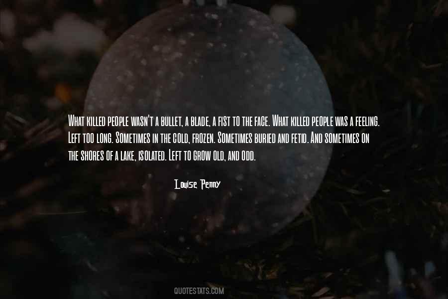 Louise Penny Quotes #245496