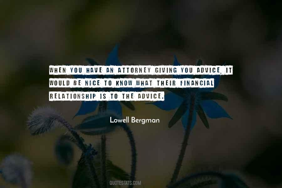 Lowell Bergman Quotes #370022 Lowell Bergman Quotes #370022
