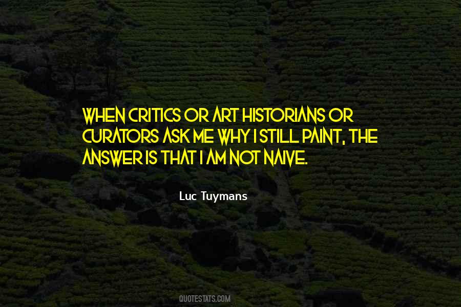 Luc Tuymans Quotes #737274