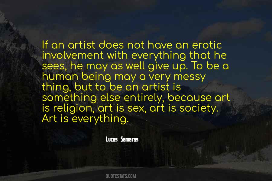 Lucas Samaras Quotes #237324