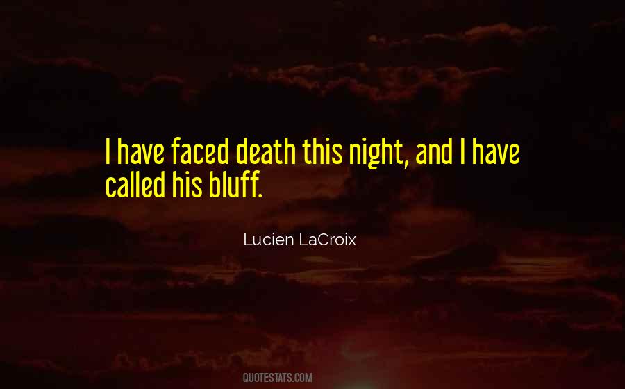 Lucien Lacroix Quotes #500084