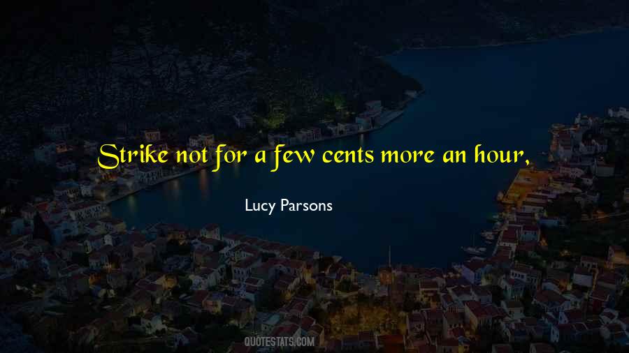Lucy Parsons Quotes #1509686