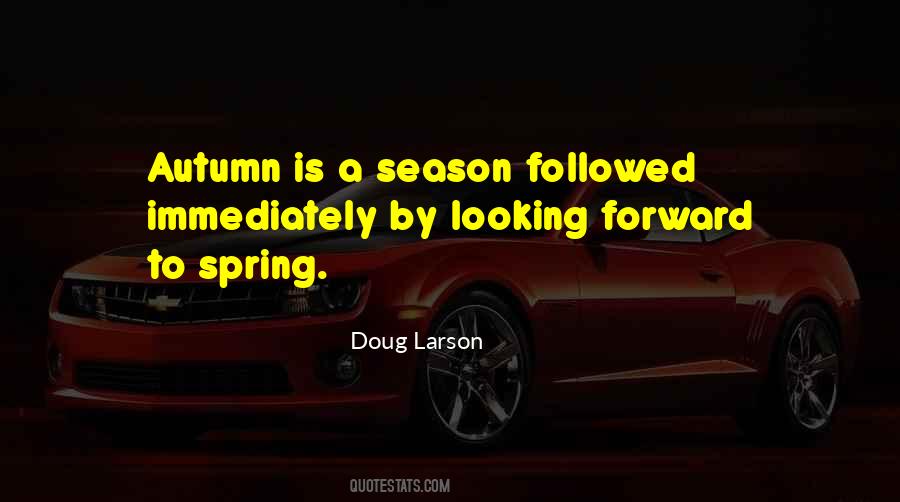 Quotes About Fall Season #1638991