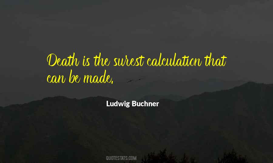 Ludwig Buchner Quotes #697044