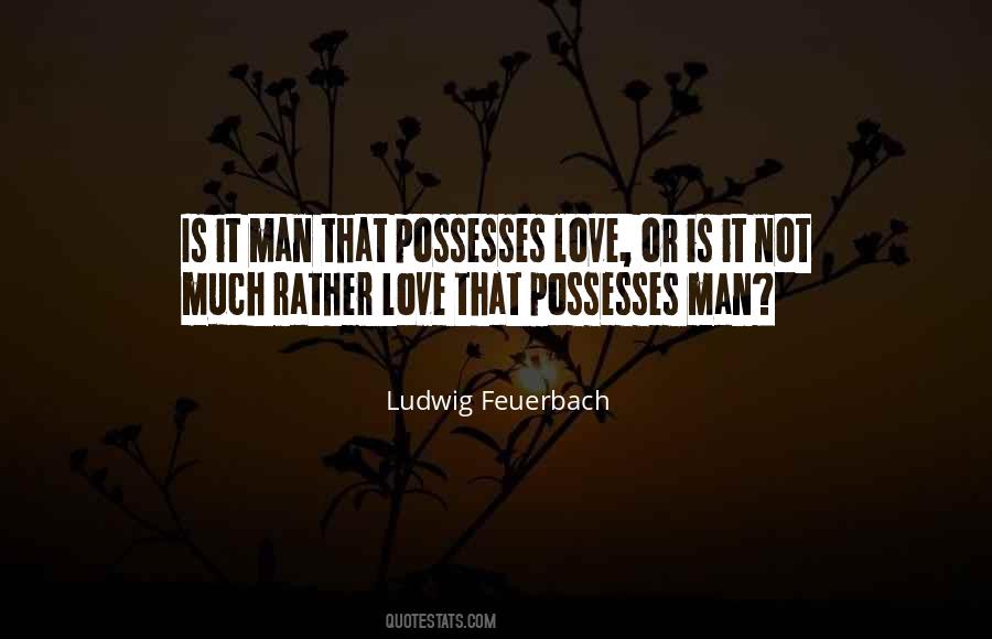 Ludwig Feuerbach Quotes #1238495