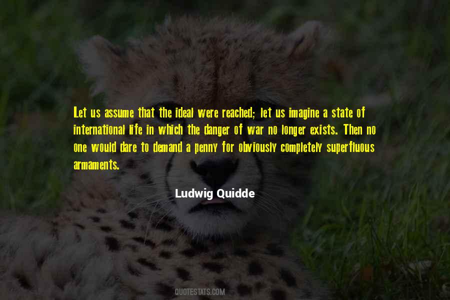 Ludwig Quidde Quotes #935617