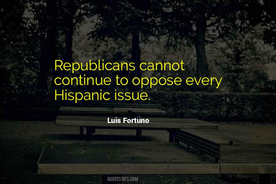 Luis Fortuno Quotes #18097