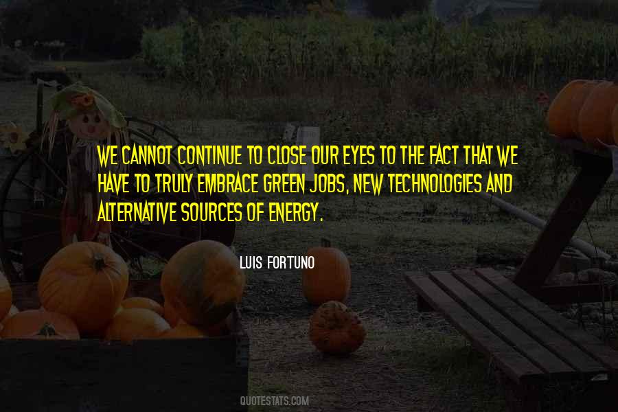 Luis Fortuno Quotes #1841953