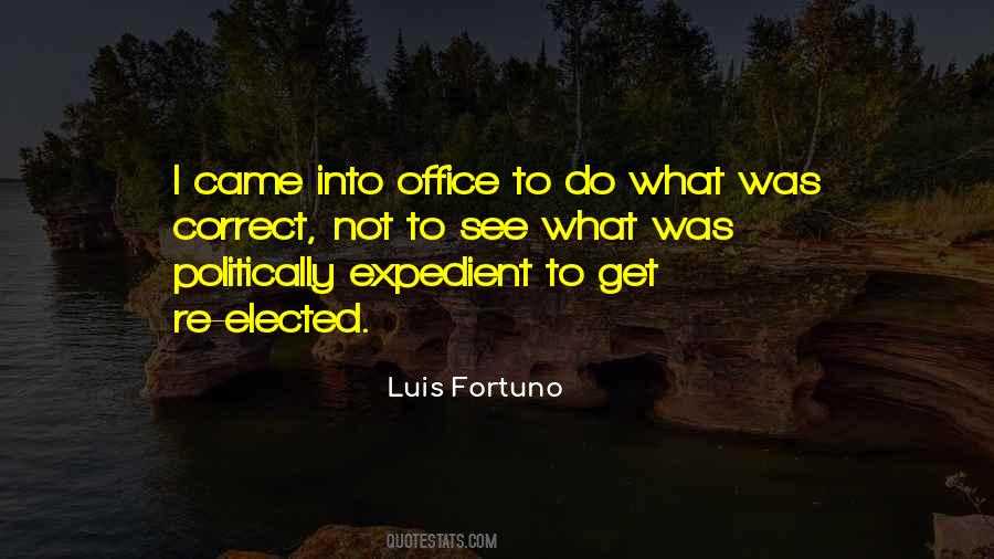 Luis Fortuno Quotes #343049