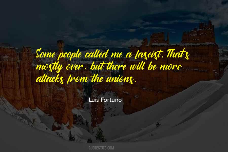 Luis Fortuno Quotes #946765