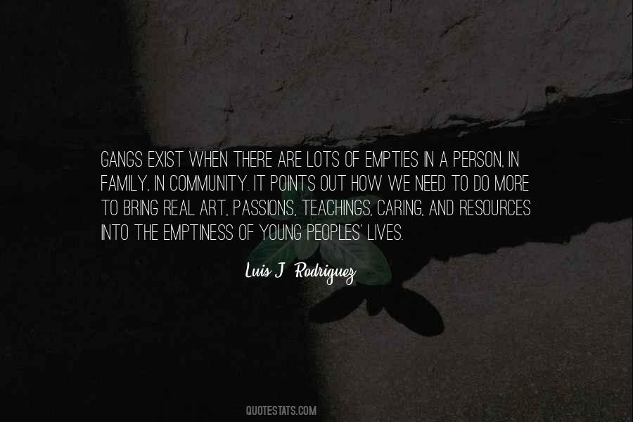 Luis J Rodriguez Quotes #741303