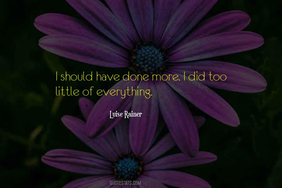 Luise Rainer Quotes #509620