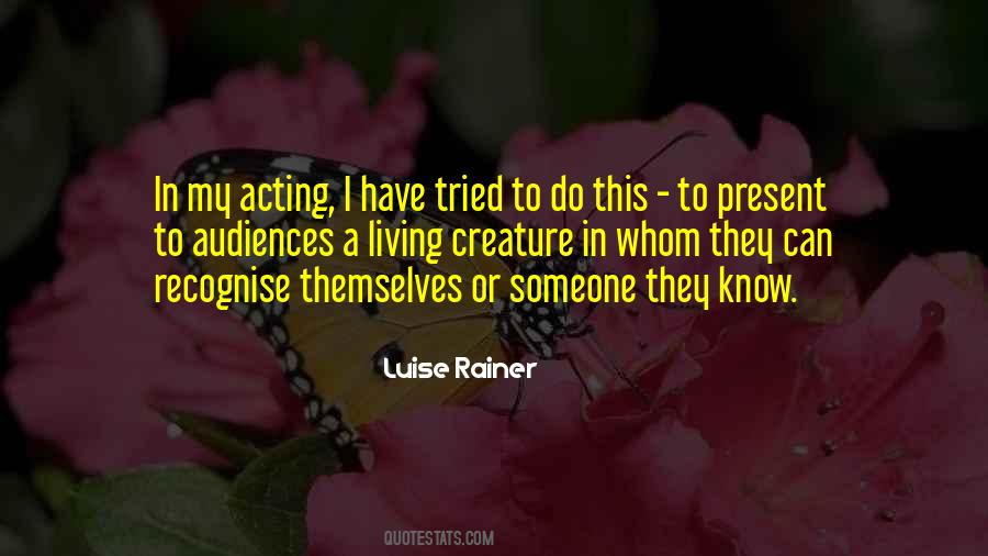 Luise Rainer Quotes #867920