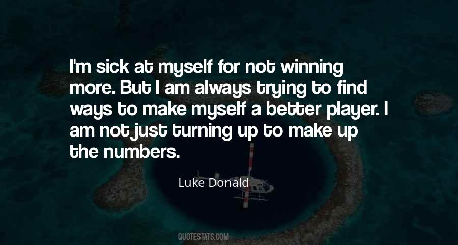 Luke Donald Quotes #1521678