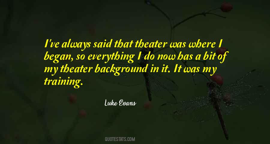 Luke Evans Quotes #1268776