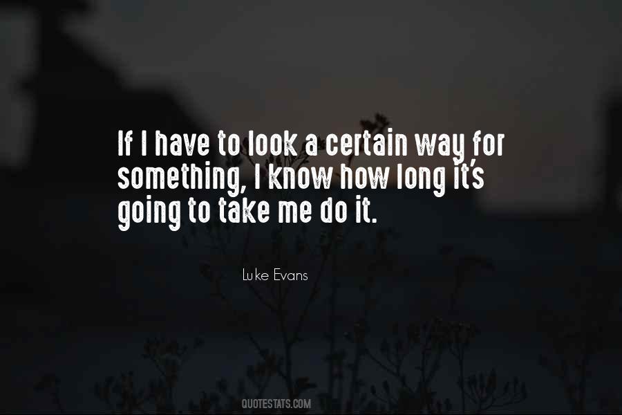 Luke Evans Quotes #161529